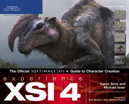 Paperback Experience XSI 4: The Official SOFTIMAGE XSI 4 Guide to Character Creation Book