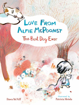 Hardcover Love from Alfie McPoonst, the Best Dog Ever Book