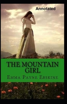 Paperback The Mountain Girl Annotated Book