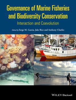 Hardcover Governance of Marine Fisheries and Biodiversity Conservation: Interaction and Co-Evolution Book