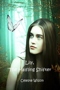 Paperback Lily, the Halfling Shifter: Book two of the Halfling Series Book