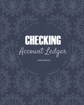 Paperback Checking account ledger - Large version: Checkbook log - Checkbook register notebook - Personal Checking Account Balance Register - 101 pages, 8"x10" Book