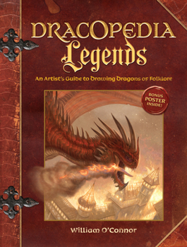 Hardcover Dracopedia Legends: An Artist's Guide to Drawing Dragons of Folklore Book