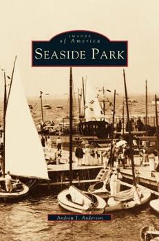 Seaside Park - Book  of the Images of America: New Jersey