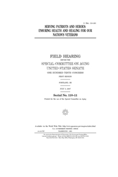 Serving patriots and heroes : ensuring health and healing for our nation’s veterans