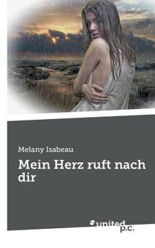 Paperback Mein Herz ruft nach dir [German] Book
