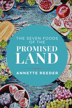 Paperback Seven Foods of the Promised Land Book