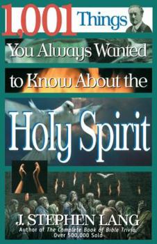 Paperback 1,001 Things You Always Wanted to Know about the Holy Spirit Book