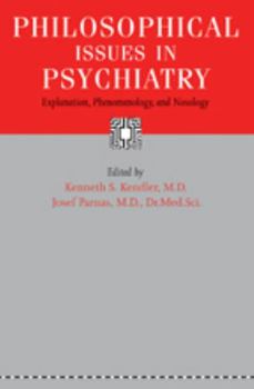 Paperback Philosophical Issues in Psychiatry: Explanation, Phenomenology, and Nosology Book