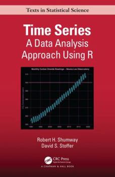 Hardcover Time Series: A Data Analysis Approach Using R Book