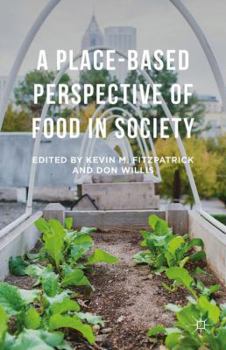 Hardcover A Place-Based Perspective of Food in Society Book