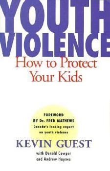 Paperback Youth Violence: How to Protect Your Kids Book