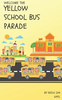 Paperback The Yellow Bus Parade Book