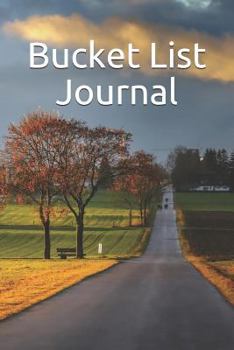 Bucket List Journal: a create your own To Do List notebook