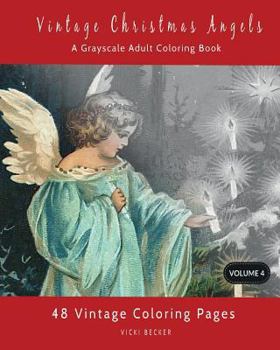 Paperback Vintage Christmas Angels: A Grayscale Adult Coloring Book