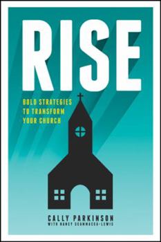 Paperback Rise: Bold Strategies to Transform Your Church Book