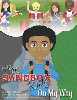 Paperback The SandBox Kids: On My Way Book