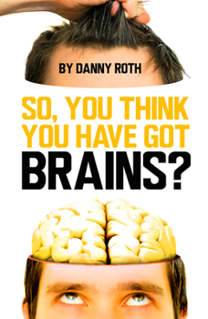 Paperback So You Think You Have Brains? Book