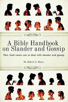 Paperback A Bible Handbook on Slander and Gossip Book