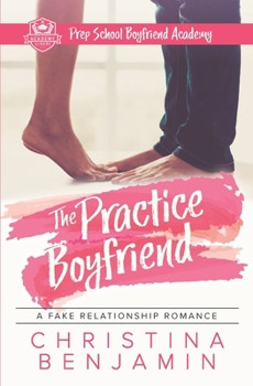 The Practice Boyfriend - Book #1 of the Boyfriend