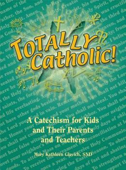 Paperback Totally Catholic Book