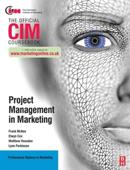 Paperback CIM Coursebook: Project Management in Marketing Book