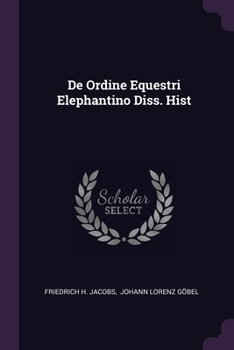Paperback De Ordine Equestri Elephantino Diss. Hist Book
