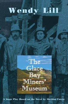 Paperback The Glace Bay Miners' Museum Book