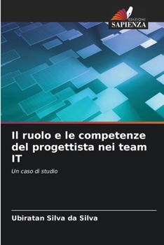 Paperback Il ruolo e le competenze del progettista nei team IT [Italian] Book