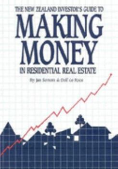 Paperback The New Zealand Investor's Guide to Making Money in Residential Real Estate Book