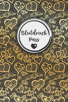 Blutdruckpass: Blutdruck Tagebuch zum Ausfüllen, Eintragen der Messwerte von Blutdruckwerten, kompakter Begleiter zur Kontrolle der ... für Diabetiker (German Edition)
