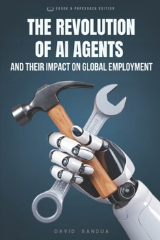 THE REVOLUTION OF AI AGENTS: THEIR IMPACT ON GLOBAL EMPLOYMENT