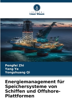 Paperback Energiemanagement für Speichersysteme von Schiffen und Offshore-Plattformen [German] Book