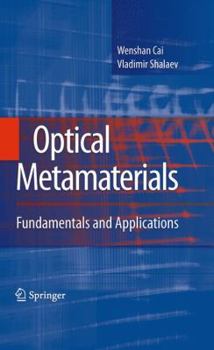 Hardcover Optical Metamaterials: Fundamentals and Applications Book