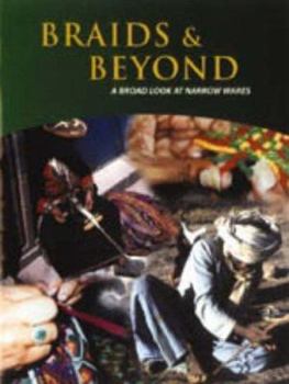 Paperback Braids & Beyond: A Broad Look at Narrow Wares Book