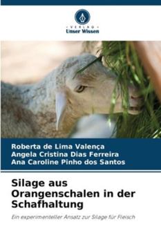 Silage aus Orangenschalen in der Schafhaltung (German Edition)