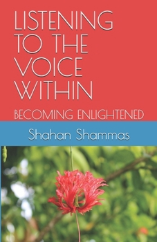 Paperback Listening to the Voice Within: Becoming Enlightened Book