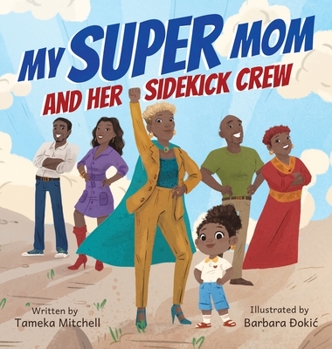 Hardcover My Super Mom and Her Sidekick Crew Book