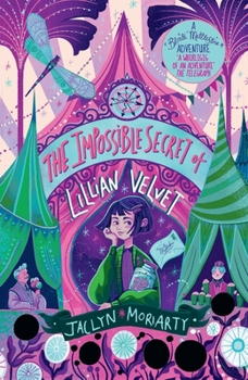Paperback Guppy Publishing Ltd The Impossible Secret of Lillian Velvet (A Bronte Mettlestone Adventure). Book