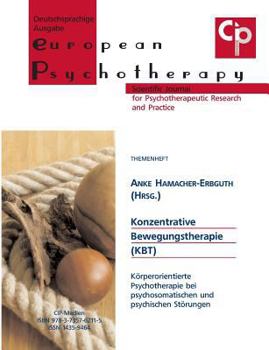 Paperback Konzentrative Bewegungstherapie: Körperorientierte Psychotherapie bei psychosomatischen und psychischen Störungen [German] Book