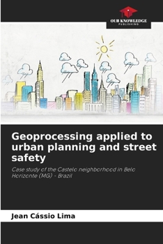 Paperback Geoprocessing applied to urban planning and street safety Book