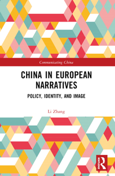 Paperback China in European Narratives: Policy, Identity, and Image Book