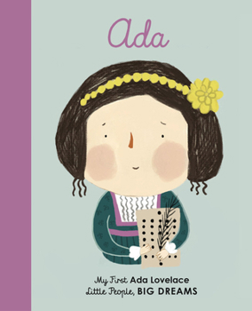 Ada Lovelace - Book  of the Little People, Big Dreams