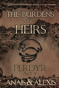 Paperback The Burdens of Heirs: Perdyr - Act II Book