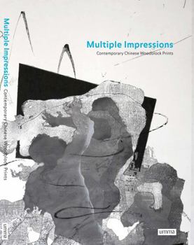 Paperback Multiple Impressions: Contemporary Chinese Woodblock Prints Book