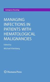 Paperback Managing Infections in Patients with Hematological Malignancies Book