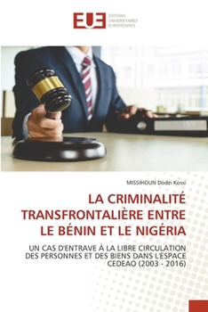 Paperback La Criminalité Transfrontalière Entre Le Bénin Et Le Nigéria [French] Book