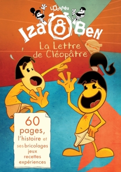 Paperback Iza et Ben: La lettre de Cléopâtre [French] Book