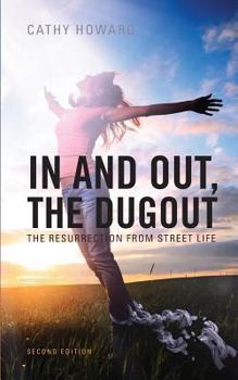 Paperback In and Out, the Dugout, Second Edition: The Resurrection from Street Life Book