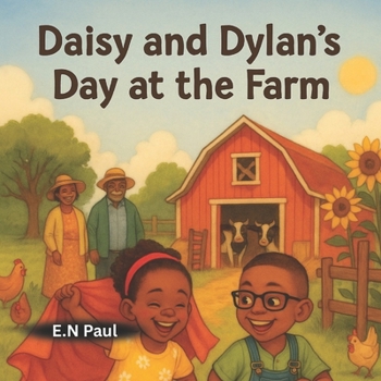 Daisy and Daylan's Day at the Farm